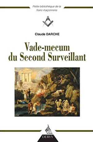 Vade-mecum du Second Surveillant par Claude Darche 