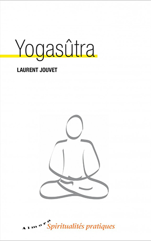 Yogasûtra par Laurent Jouvet  