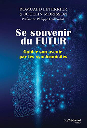 Se souvenir du futur par Romuald Leterrier & Jocelin Morisson  